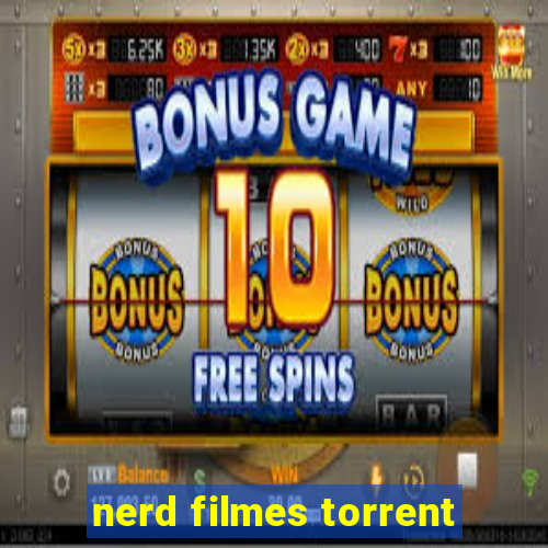 nerd filmes torrent